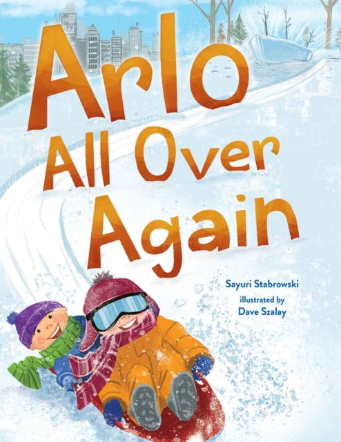 Arlo All Over Again: A story about making new friends