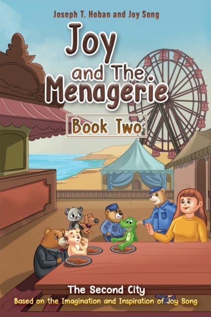 Joy and the Menagerie - Book Two: The Second City