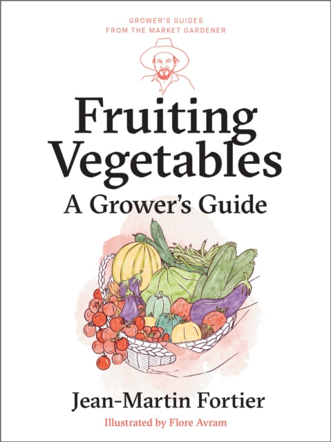 Fruiting Vegetables: A Grower's Guide