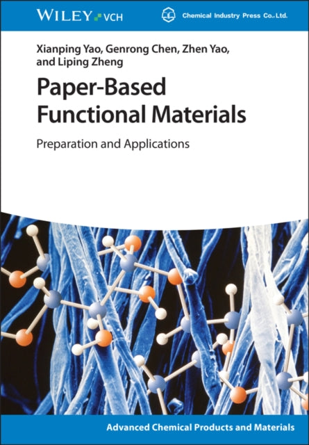Paper-Based Functional Materials: Preparation and Applications