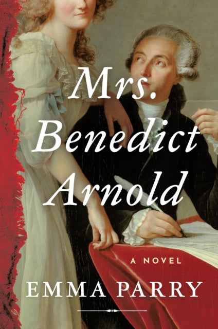 Mrs. Benedict Arnold: A Novel