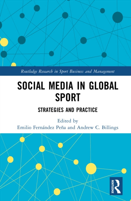 Social Media in Global Sport: Strategies and Practice