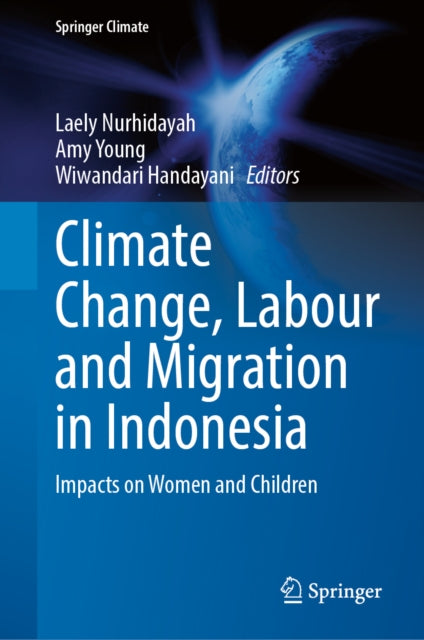 Climate Change, Labour and Migration in Indonesia: Impacts on Women and Children