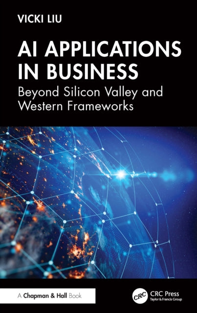 AI Applications in Business: Beyond Silicon Valley and Western Frameworks
