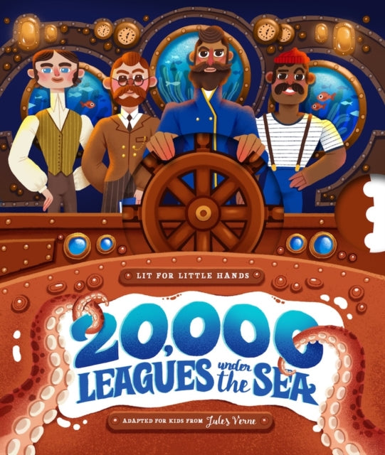 Lit for Little Hands: 20,000 Leagues Under the Sea: An Interactive Board Book Adapting the Classic for Kids