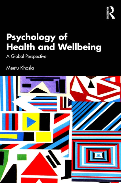 Psychology of Health and Wellbeing: A Global Perspective