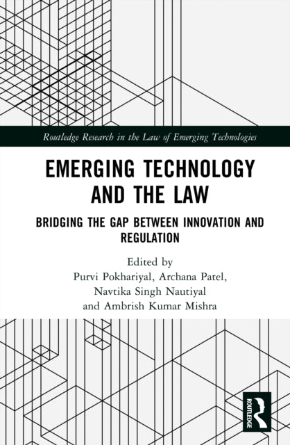 Emerging Technology and the Law: Bridging the Gap Between Innovation and Regulation