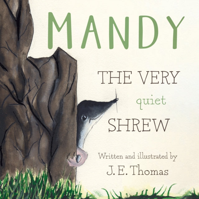 MANDY: THE VERY quiet SHREW