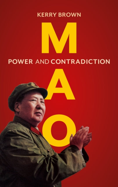 Mao: Power and Contradiction