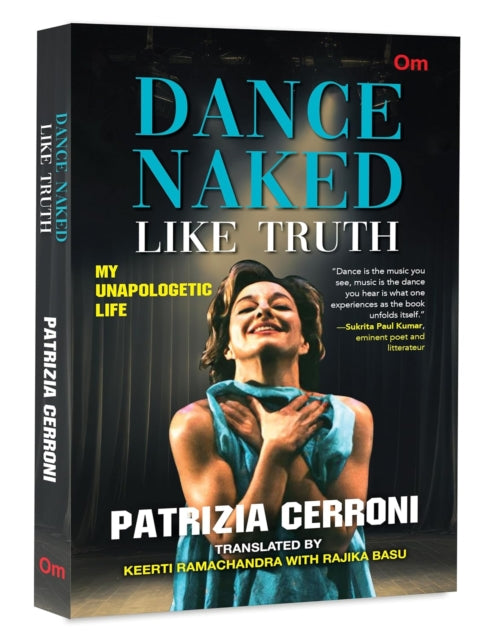 Dance Naked:, Like Truth: My Unapologetic Life