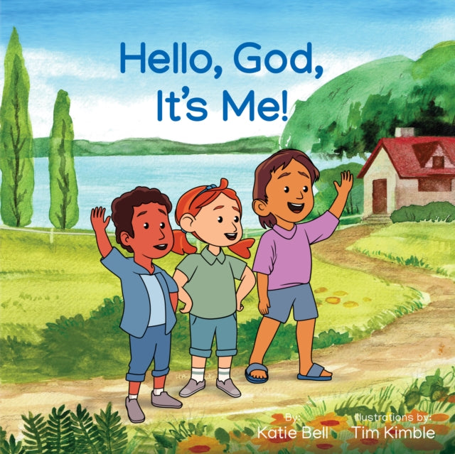Hello, God, It’s Me!