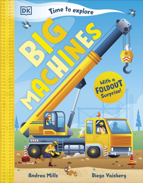 Time to Explore Big Machines: With a Foldout Surprise!