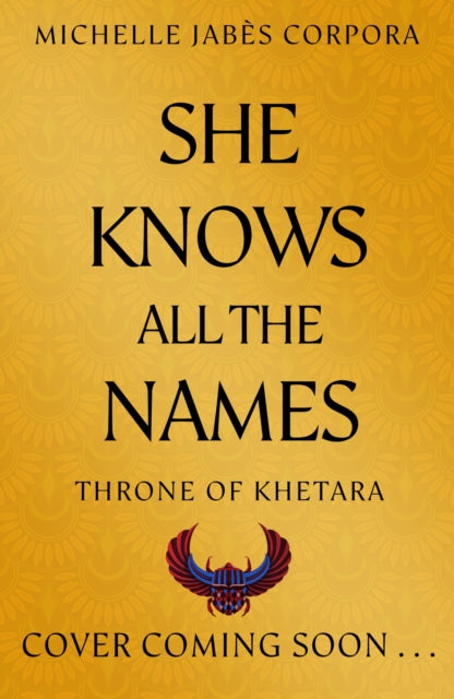 Throne of Khetara: She Knows All the Names: Book 2