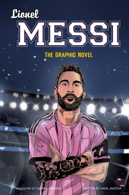 Lionel Messi: The Graphic Novel