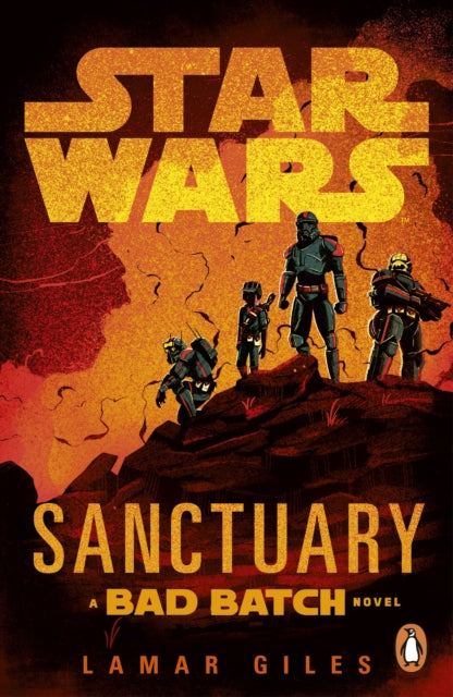 Star Wars: Sanctuary: A Bad Batch Novel