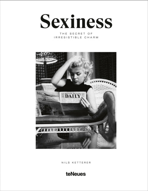 Sexiness: The Secret of Irresistible Charm
