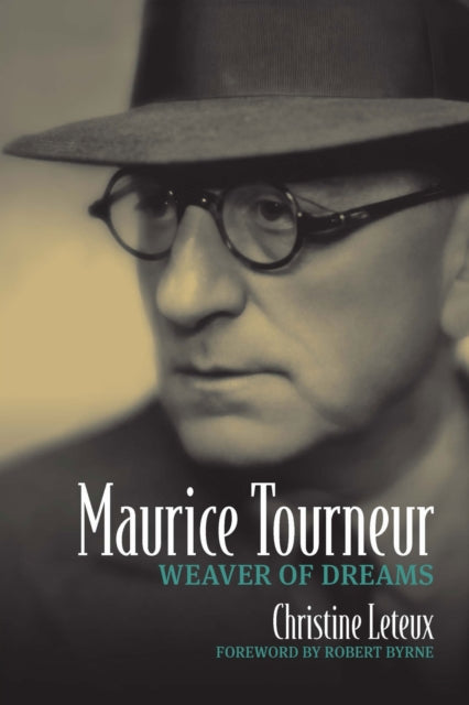 Maurice Tourneur: Weaver of Dreams