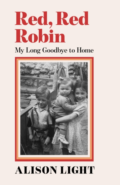 Red, Red Robin: My Long Goodbye to Home