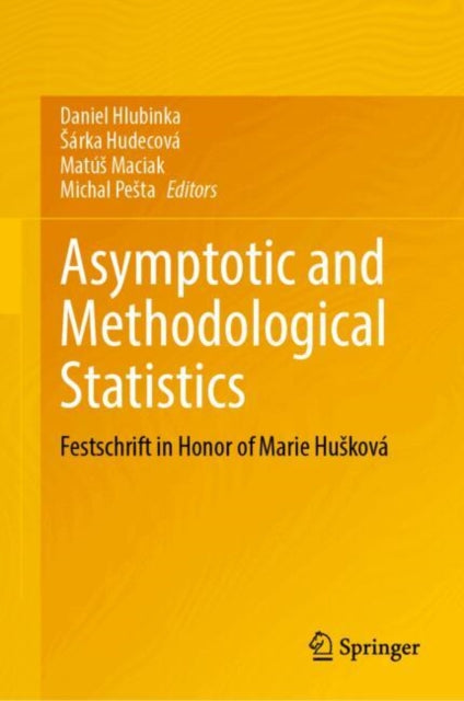 Asymptotic and Methodological Statistics: Festschrift in Honor of Marie Huskova
