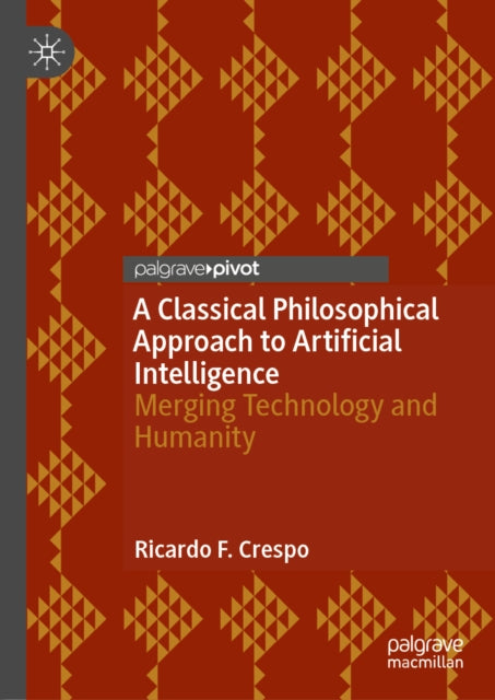 A Classical Philosophical Approach to Artificial Intelligence: Merging Technology and Humanity