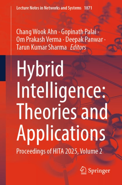 Hybrid Intelligence: Theories and Applications: Proceedings of HITA 2025, Volume 2