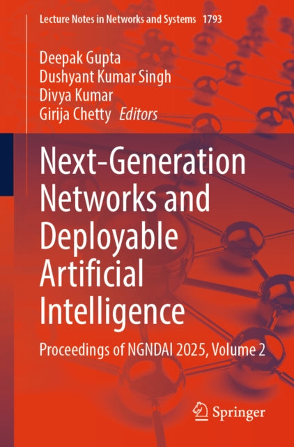 Next-Generation Networks and Deployable Artificial Intelligence: Proceedings of NGNDAI 2025, Volume 2