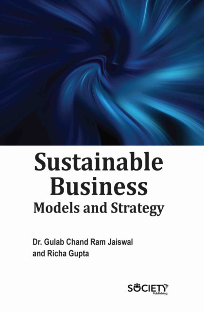 Sustainable Business Models and Strategy