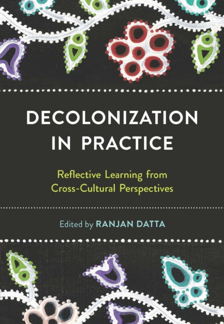 Decolonization in Practice: Reflective Learning from Cross-cultural Perspectives
