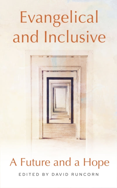 Evangelical and Inclusive: A Future and a Hope