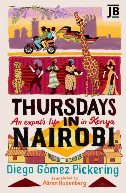 Thursdays in Nairobi: An expat's life in Kenya