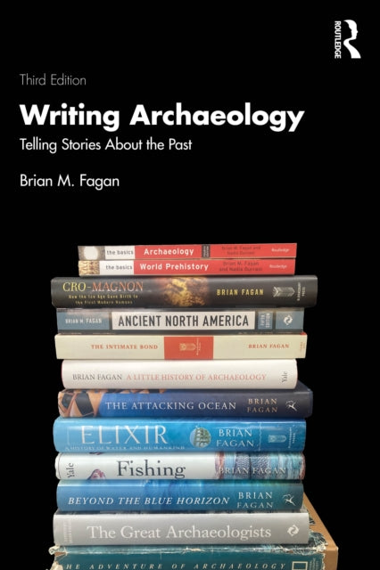 Writing Archaeology: Telling Stories About the Past