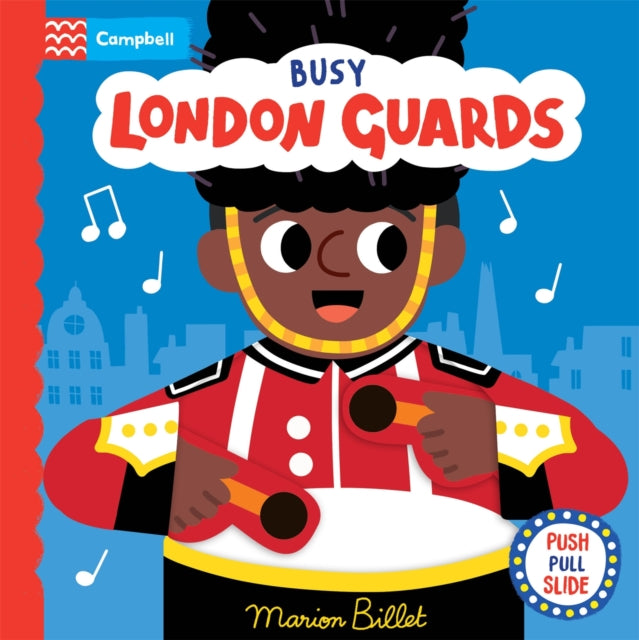 Busy London Guards: A Push, Pull, Slide Book