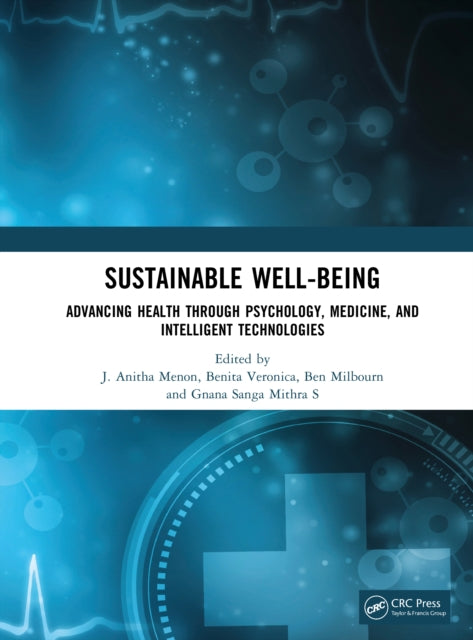 Sustainable Well-being: Advancing Health through Psychology, Medicine, and Intelligent Technologies