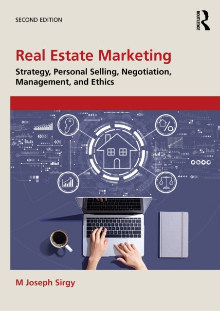 Real Estate Marketing: Strategy, Personal Selling, Negotiation, Management, and Ethics