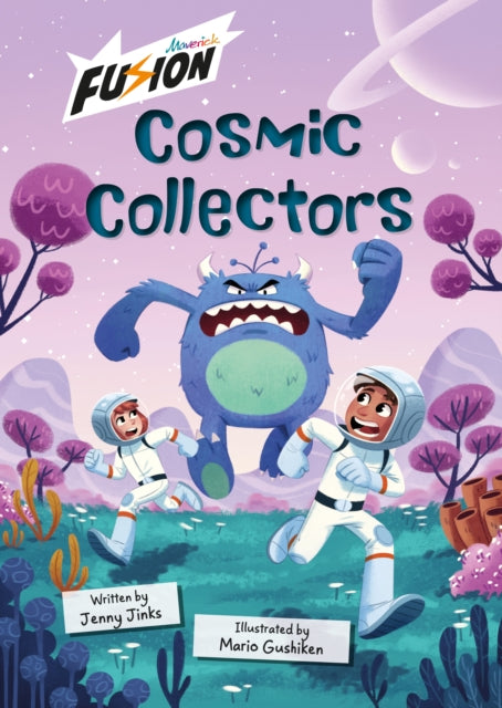 Cosmic Collectors: (Fusion Reader)