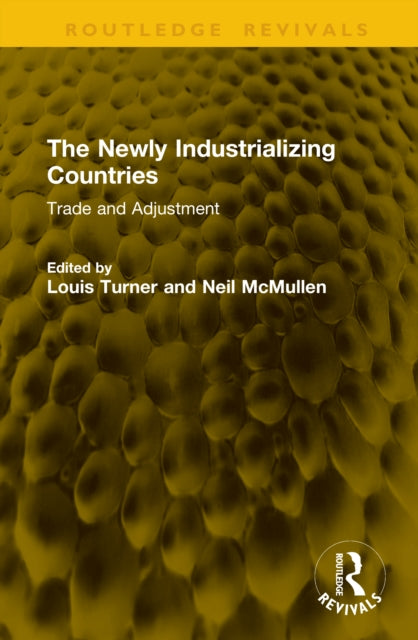 The Newly Industrializing Countries: Trade and Adjustment