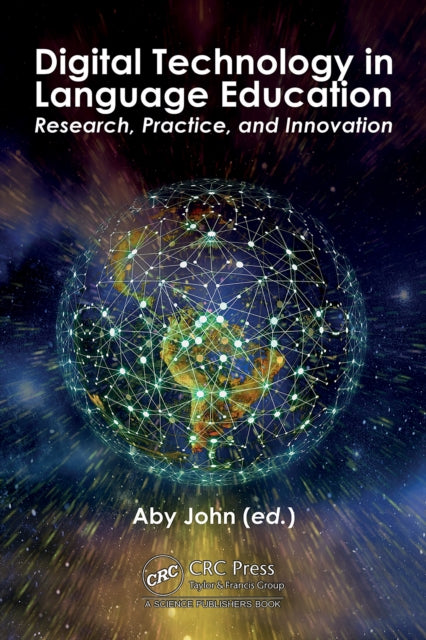 Digital Technology in Language Education: Research, Practice, and Innovation