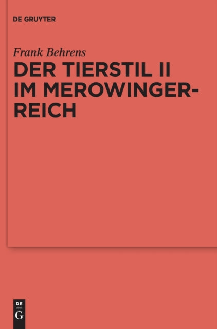 Der Tierstil II im Merowingerreich