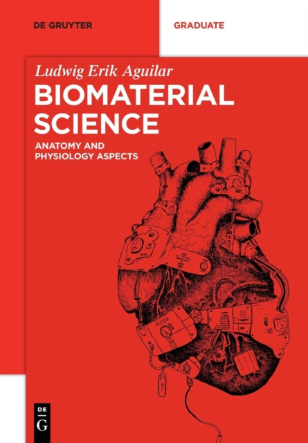 Biomaterial Science: Anatomy and Physiology Aspects