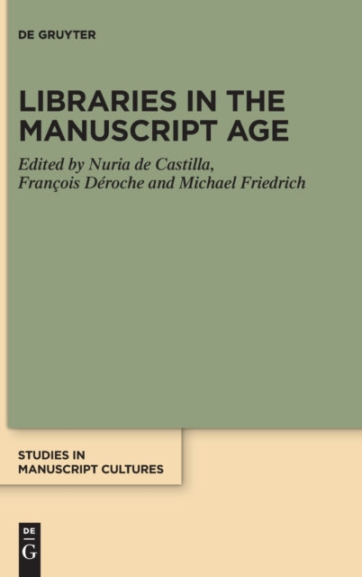 Libraries in the Manuscript Age