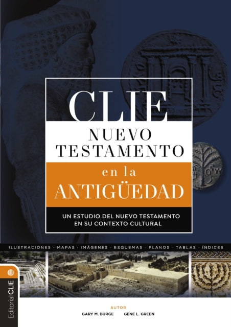 CLIE Nuevo Testamento en la Antiguedad: Un estudio del Nuevo Testamento en su contexto cultural