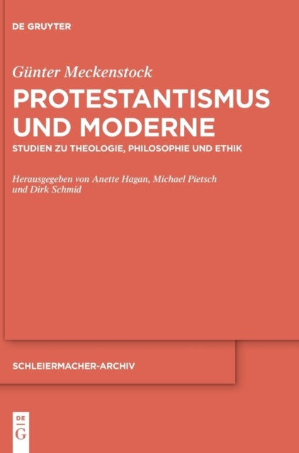 Protestantismus und Moderne: Studien zu Theologie, Philosophie und Ethik