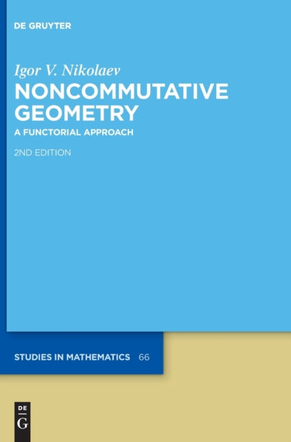 Noncommutative Geometry: A Functorial Approach