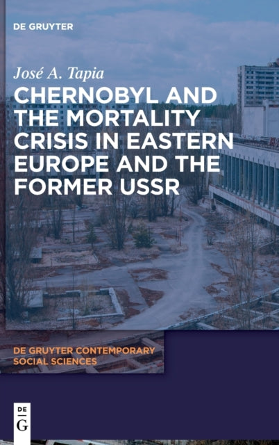 Chernobyl and the Mortality Crisis in Eastern Europe and the Former USSR