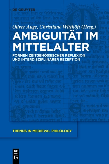 Ambiguitat im Mittelalter: Formen zeitgenossischer Reflexion und interdisziplinarer Rezeption