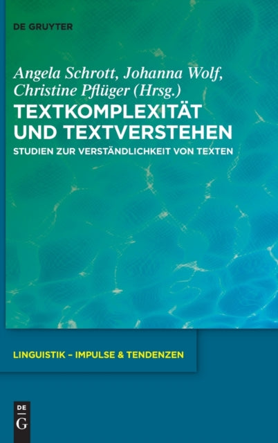 Textkomplexitat und Textverstehen: Studien zur Verstandlichkeit von Texten