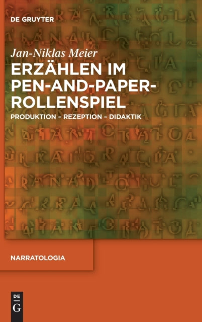 Erzahlen im Pen-and-Paper-Rollenspiel: Produktion – Rezeption – Didaktik