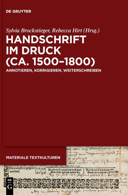 Handschrift im Druck (ca. 1500–1800): Annotieren, Korrigieren, Weiterschreiben