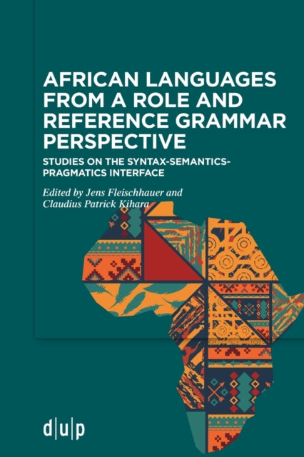 African languages from a Role and Reference Grammar perspective: Studies on the syntax-semantics-pragmatics interface