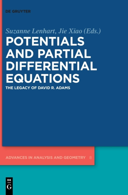Potentials and Partial Differential Equations: The Legacy of David R. Adams